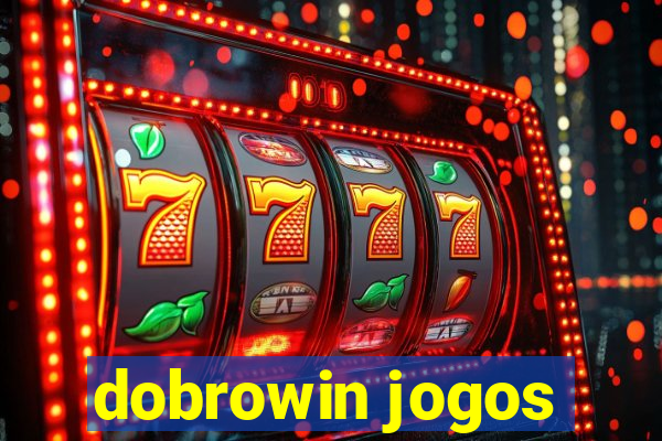 dobrowin jogos