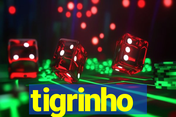 tigrinho