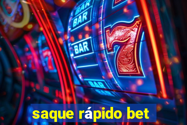 saque rápido bet