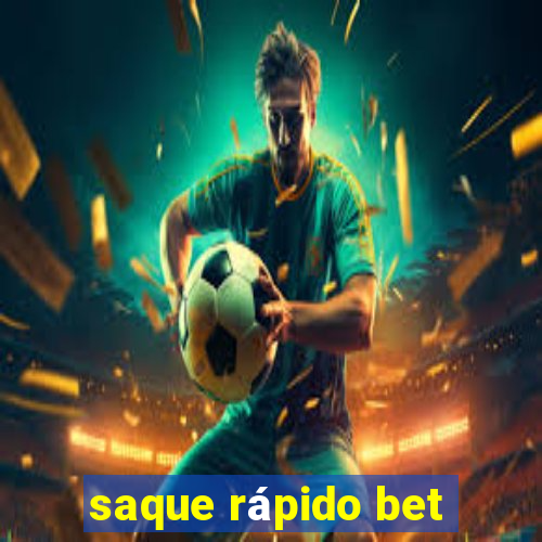 saque rápido bet