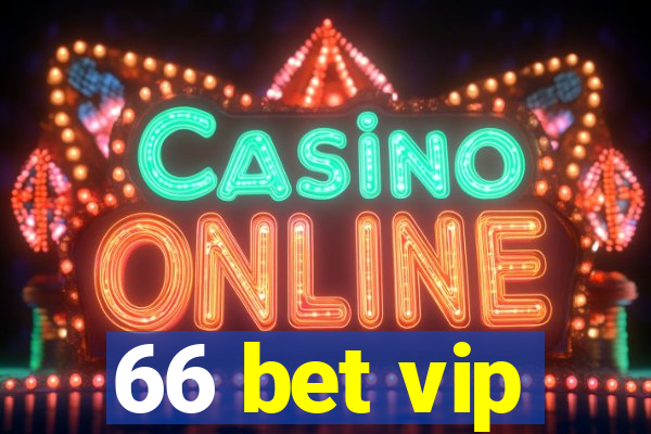 66 bet vip