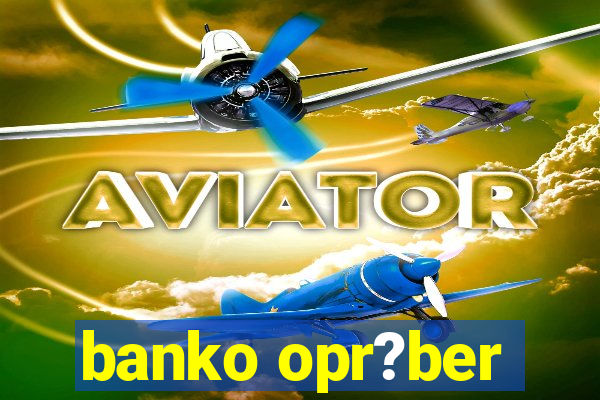 banko opr?ber