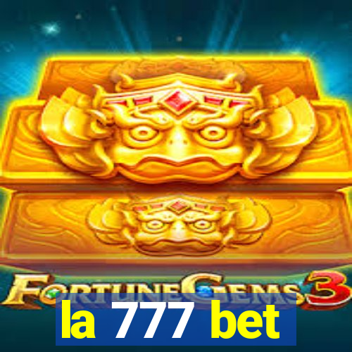 la 777 bet