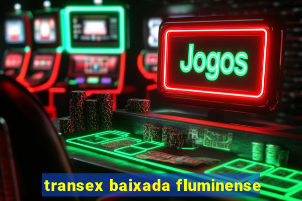 transex baixada fluminense