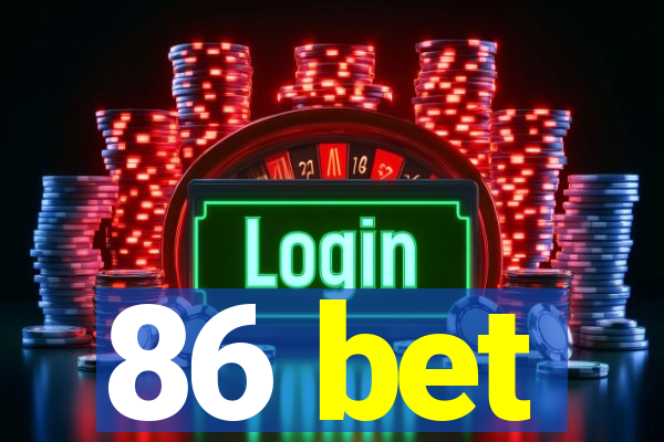 86 bet