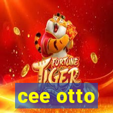 cee otto