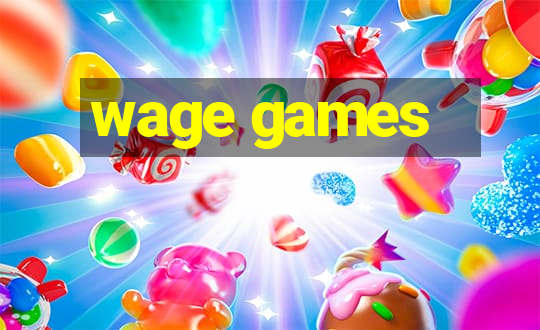 wage games