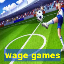 wage games