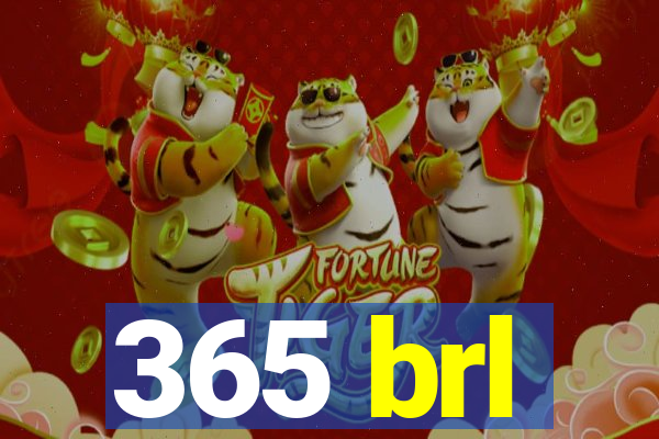 365 brl