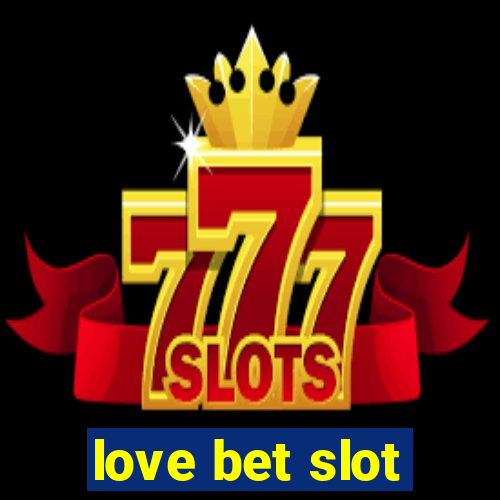 love bet slot