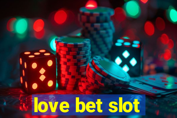 love bet slot