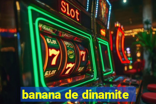 banana de dinamite