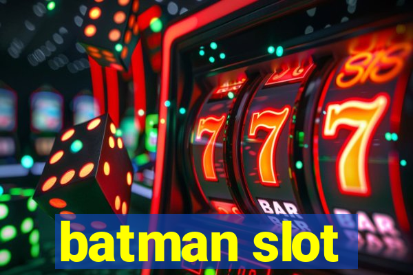 batman slot