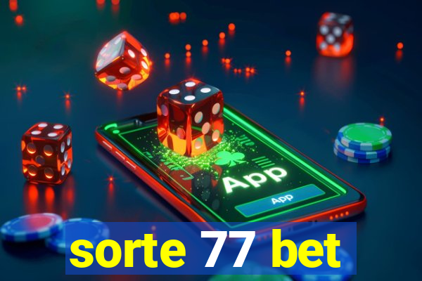 sorte 77 bet