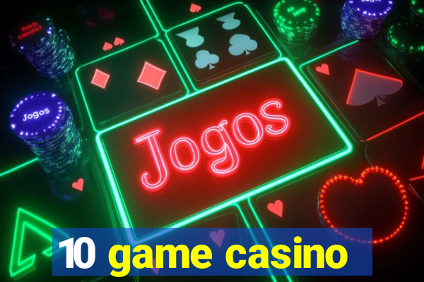 10 game casino