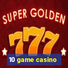 10 game casino