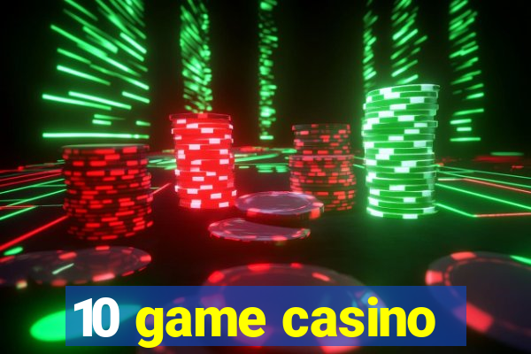 10 game casino