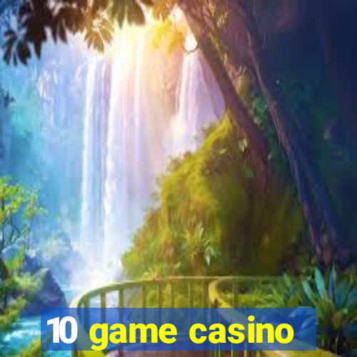 10 game casino