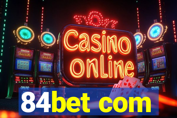 84bet com