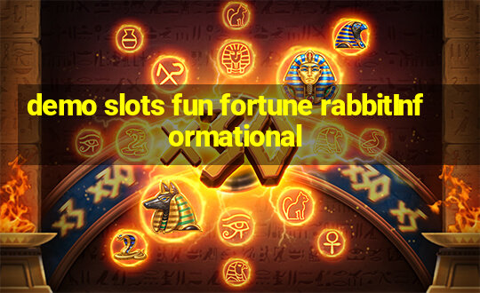 demo slots fun fortune rabbitInformational