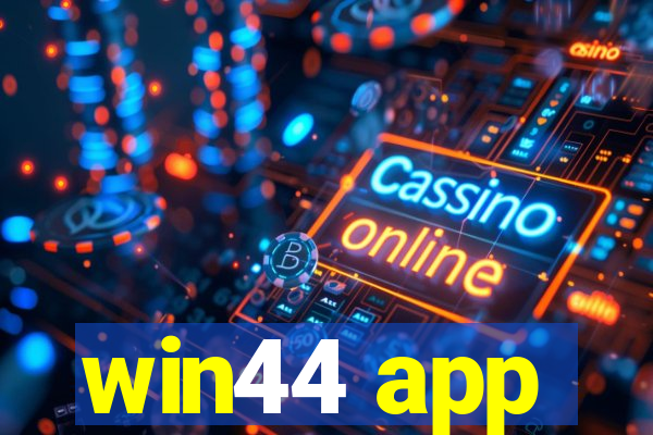 win44 app