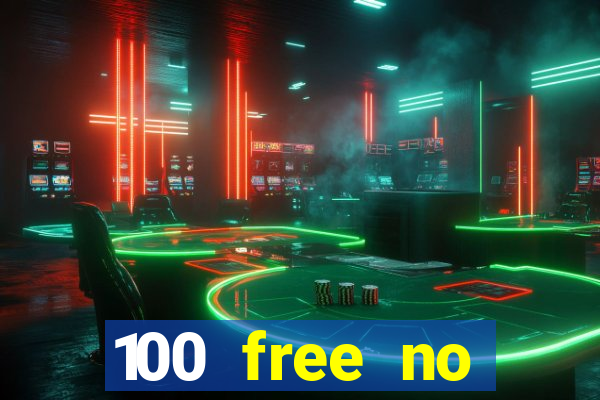 100 free no deposit casino