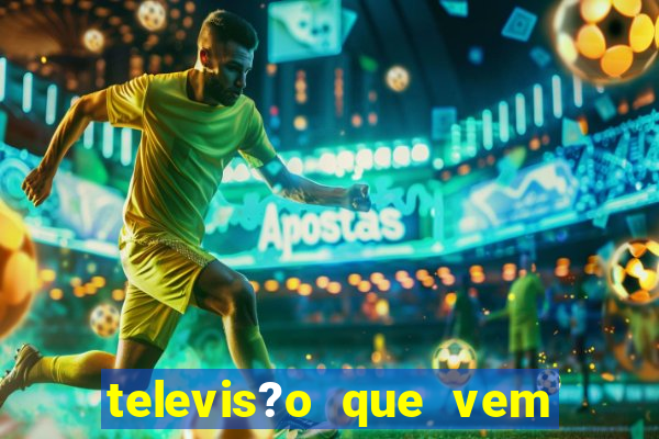 televis?o que vem com jogos