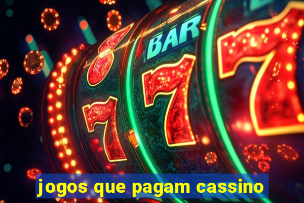 jogos que pagam cassino