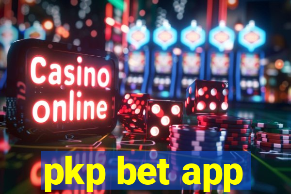 pkp bet app