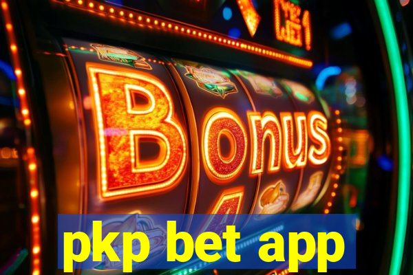 pkp bet app