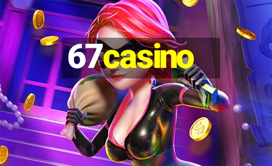 67casino