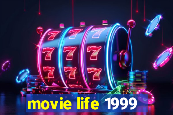 movie life 1999