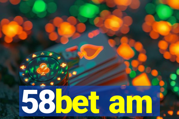 58bet am