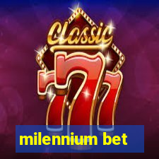 milennium bet