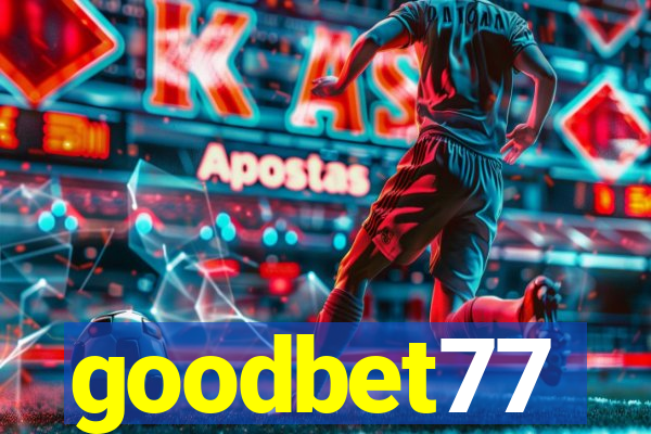 goodbet77