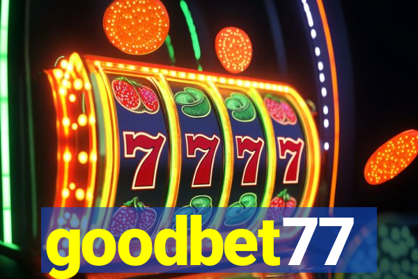 goodbet77