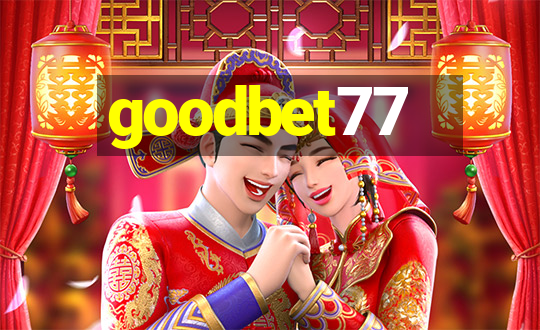 goodbet77