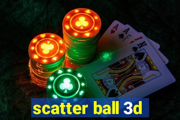 scatter ball 3d