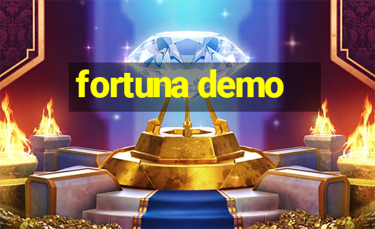 fortuna demo