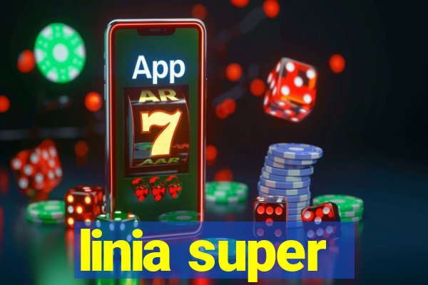 linia super