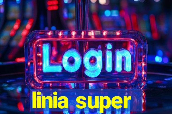 linia super