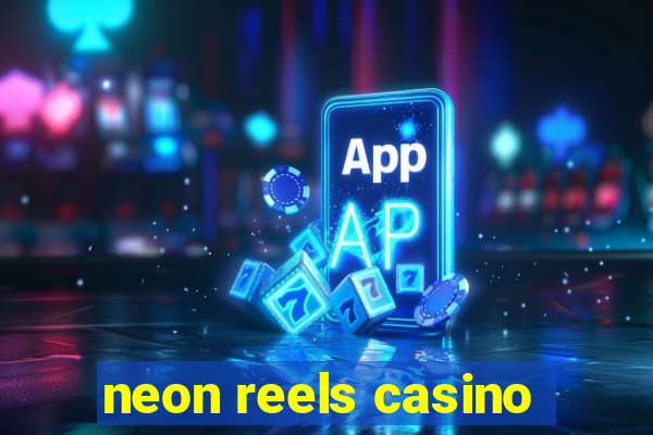 neon reels casino