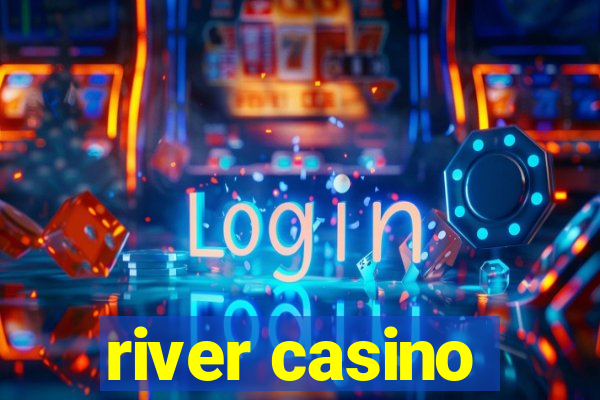 river casino