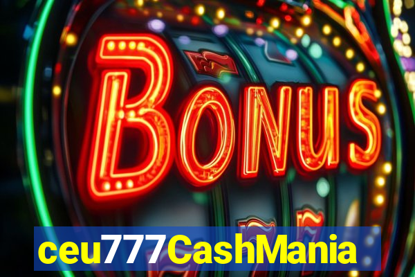 ceu777CashMania