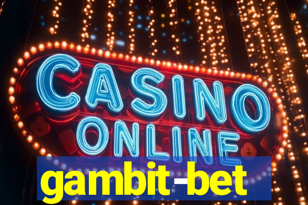 gambit-bet