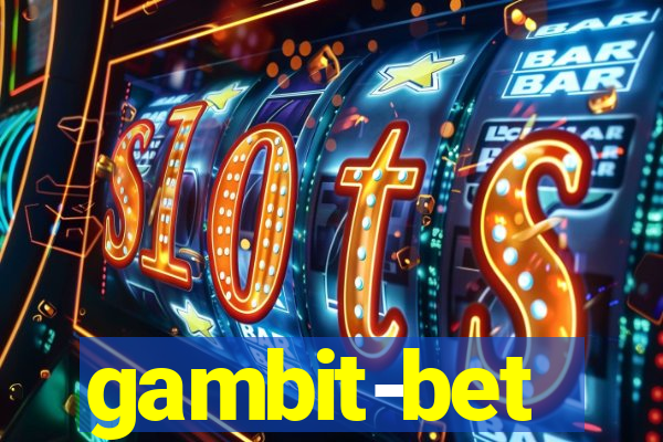 gambit-bet