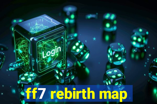 ff7 rebirth map