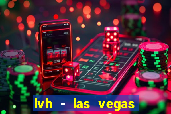 lvh - las vegas hotel & casino