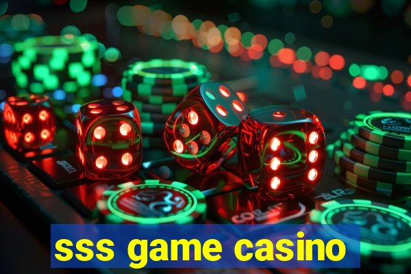 sss game casino