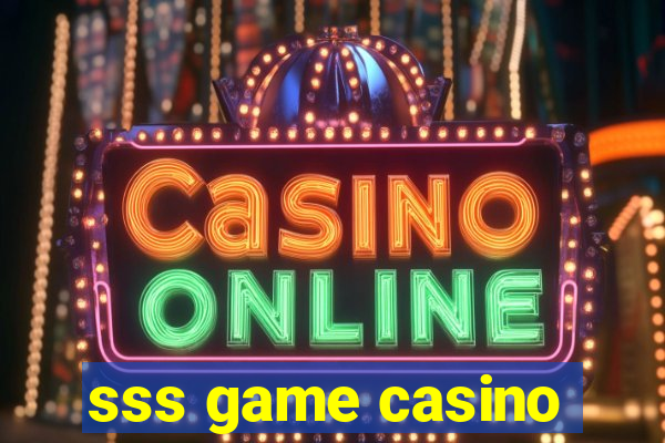 sss game casino